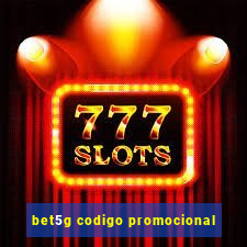 bet5g codigo promocional